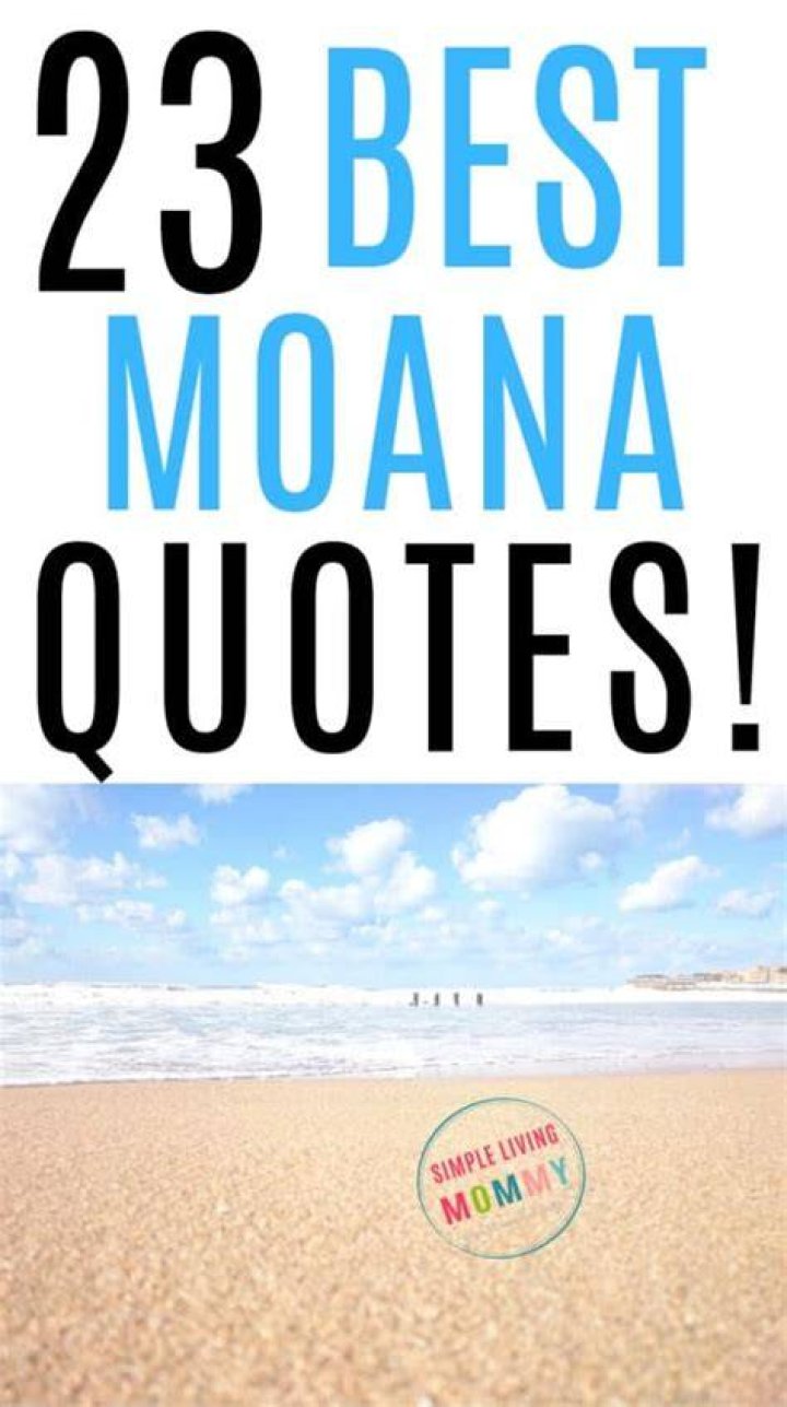 23 Best Moana Quotes! Simple Living Mommy