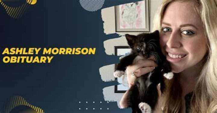 Ashley Morrison Obituary A Tribute to an Amazing Person and Friend
