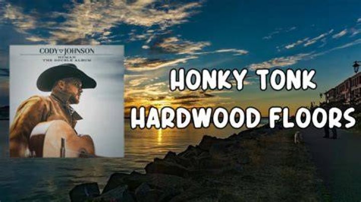 Cody Johnson Honky Tonk Hardwood Floors (Lyrics) YouTube