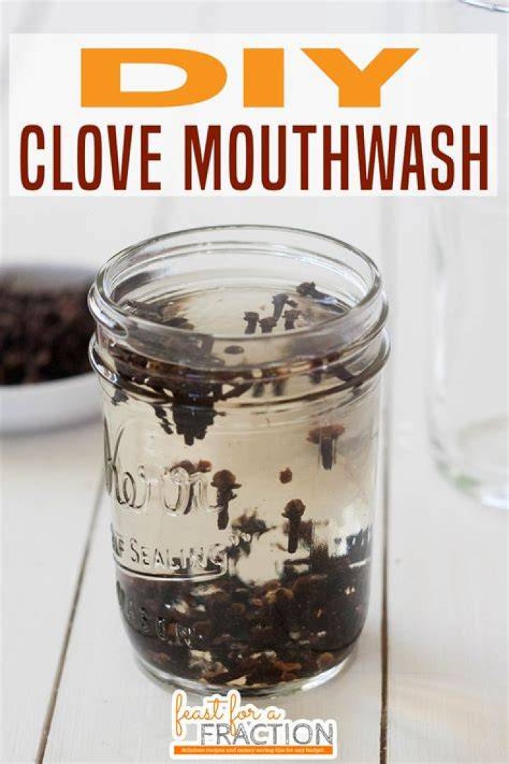 DIY Clove Mouthwash Feast for a Fraction Recipe Mouthwash