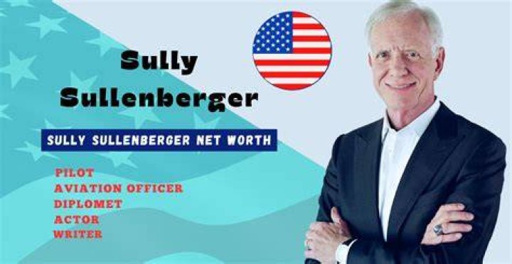 Exploring The Wealth Of A Hero: Sullenberger Net Worth