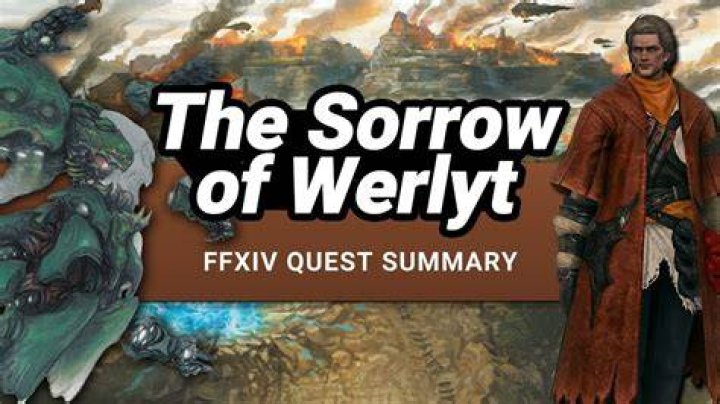 FFXIV The Sorrow of Werlyt Story A Complete Quest Summary YouTube