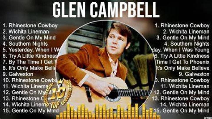 Glen Campbell top songs &middot; discography &middot; lyrics