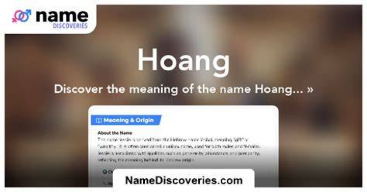 Hoang Name Meaning, Origin, History, And Popularity MomJunction