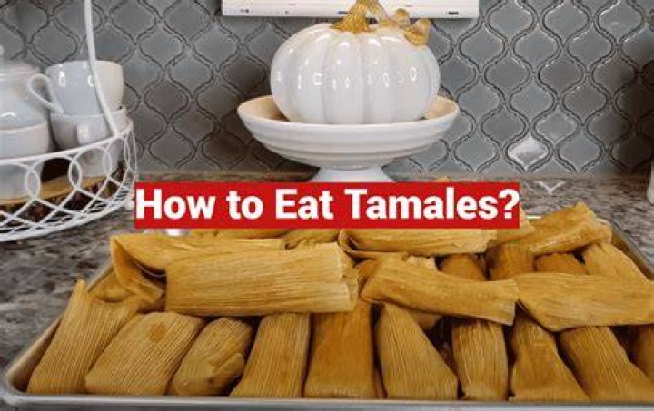 How To Eat Tamales Properly + How to Make Tamales