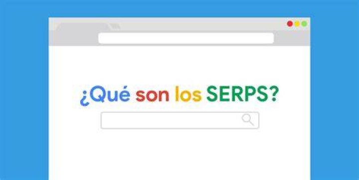&iquest;Qu&eacute; son los SERPs? Las p&aacute;ginas de resultados del motor de b&uacute;squeda