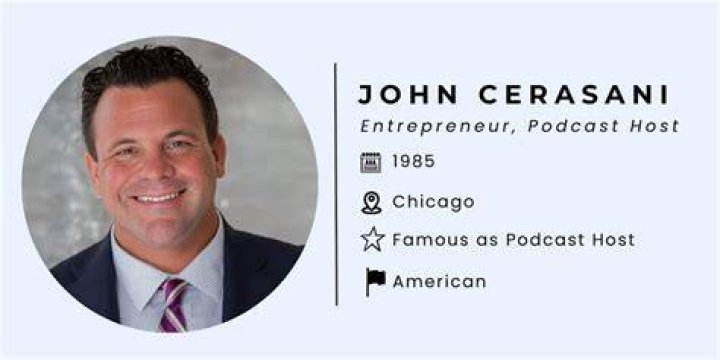 John Cerasani Net Worth, Age, Wife, Height, Child, Career