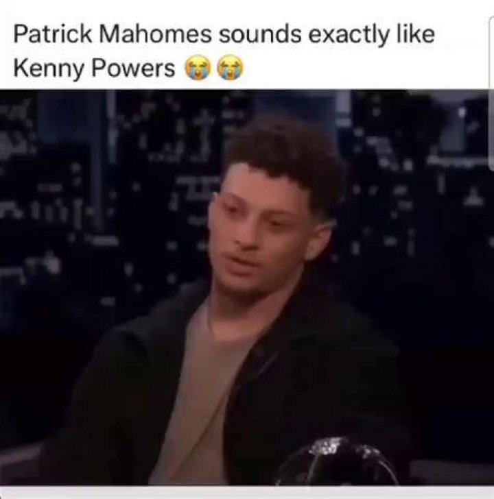 Patrick Mahomes sounds exactly like Kenny Powers. 9GAG