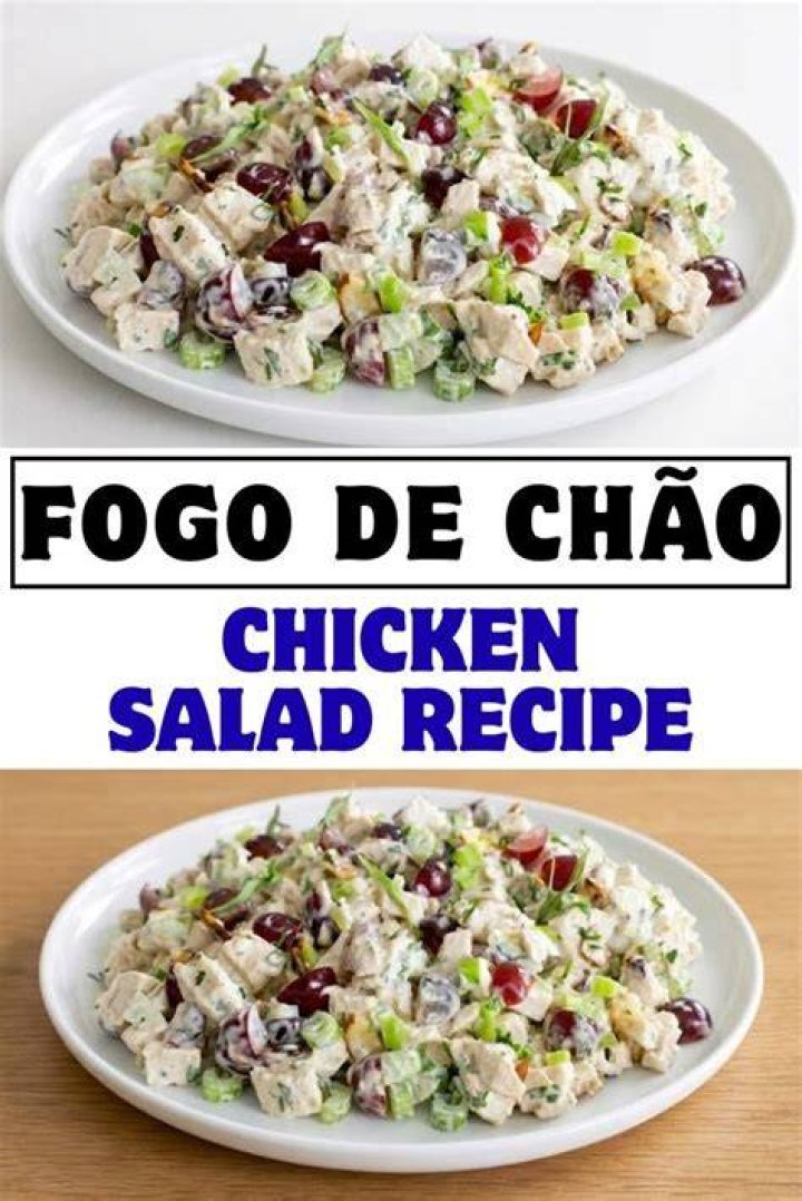 Recipe Fogo de Ch&atilde;o&rsquo;s Chicken Salad