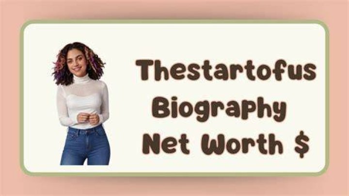 Thestartofus Net Worth 2024 How Rich is Thestartofus? Hothot Net Worth
