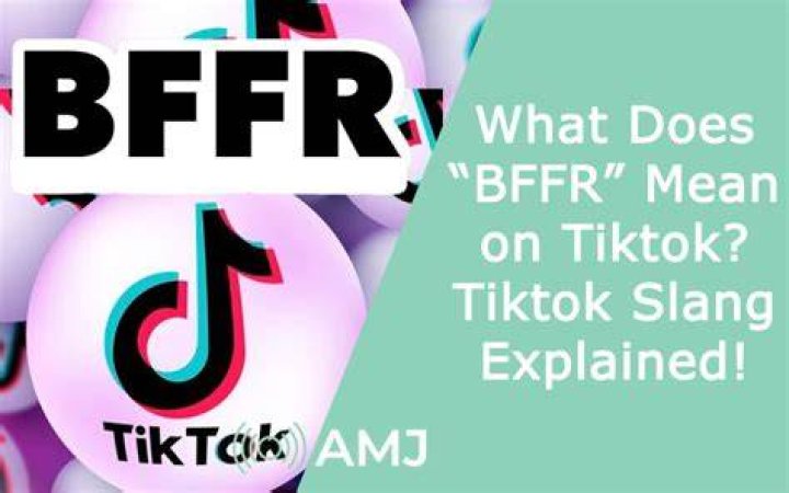 What Does BFFR Mean? TikTok and Text Acronym Explained